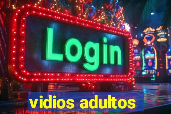 vidios adultos